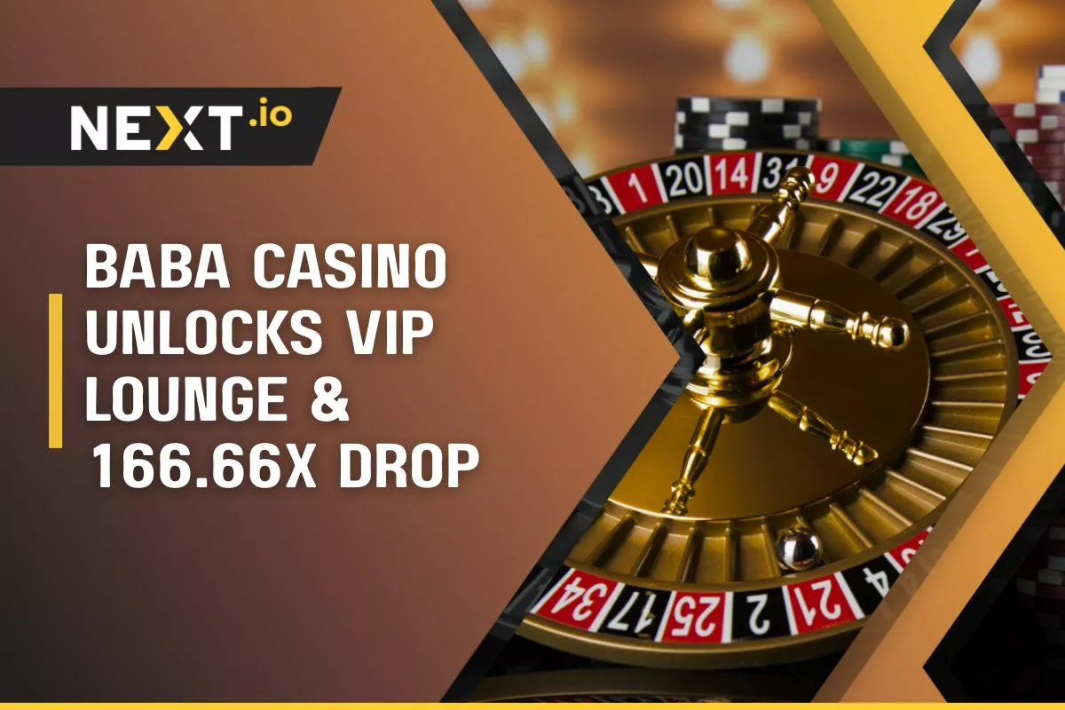 Baba Casino Unlocks VIP Lounge with Private Tables & 166.66x Drop