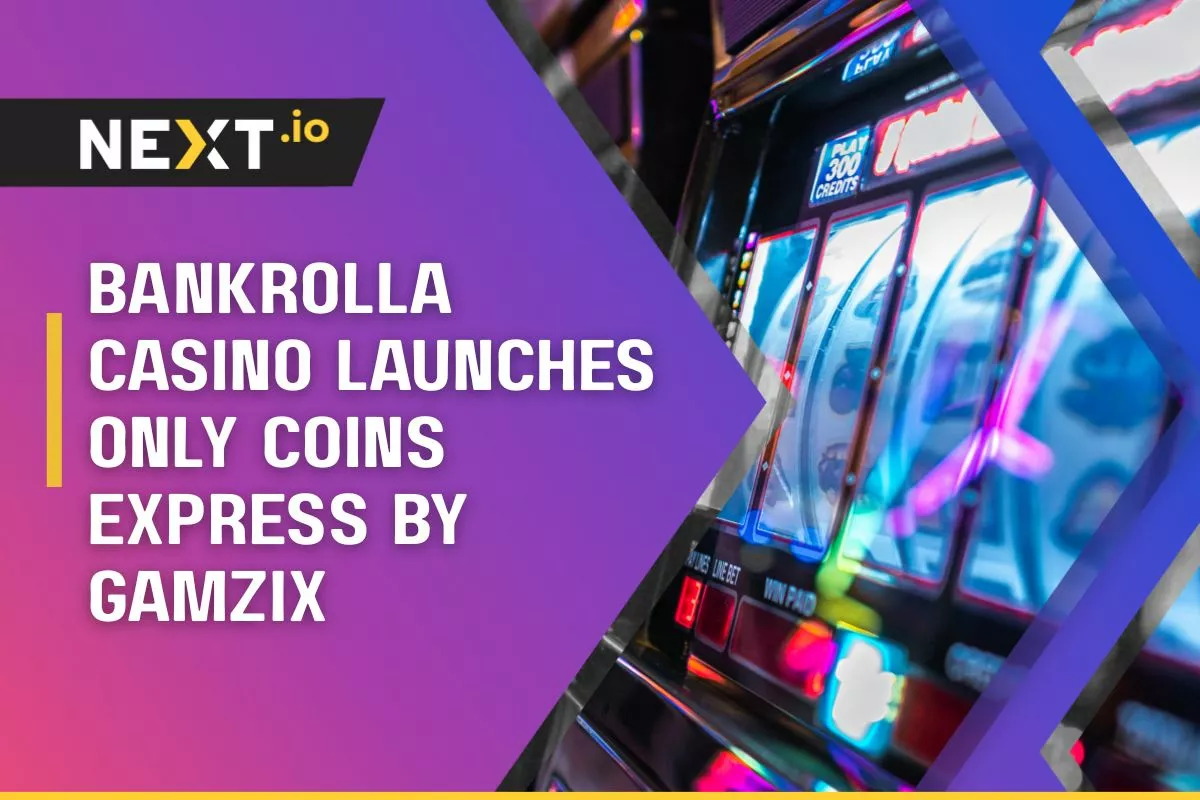 Bankrolla Casino Launches Only Coins Express by Gamzix