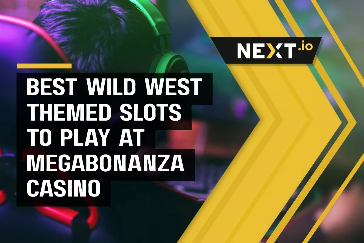 Best Wild West Themed Slots to Play at MegaBonanza Casino