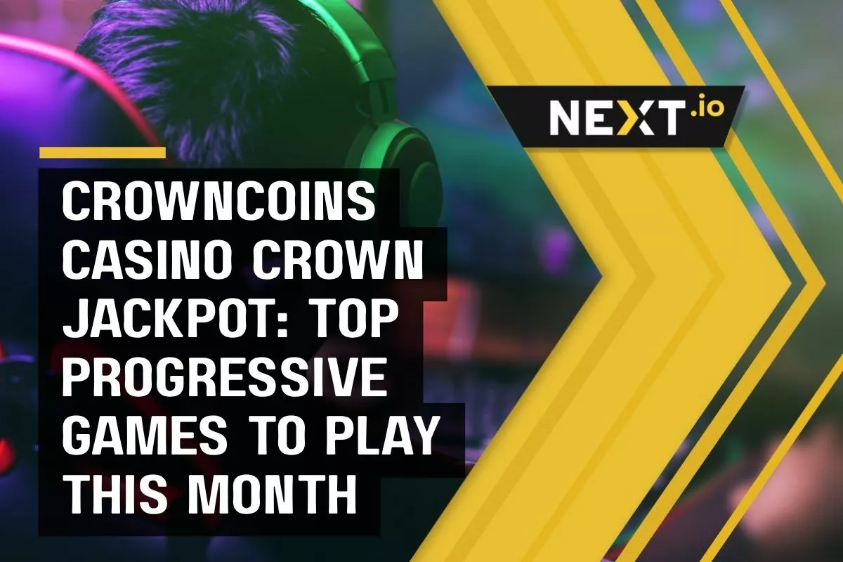 CrownCoins Casino Crown Jackpot: Top Progressive Games to Play This Month