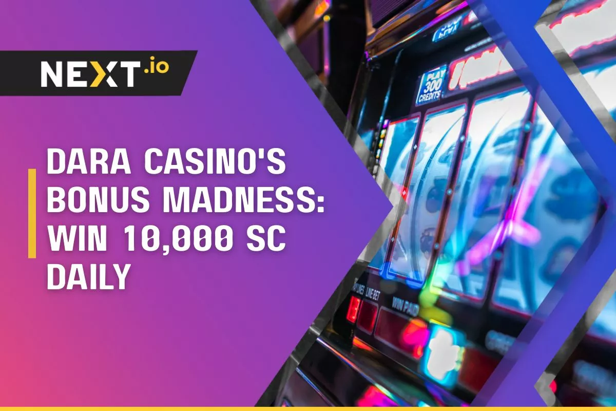 Dara Casino Launches Bonus Madness: Win 10,000 SC Daily