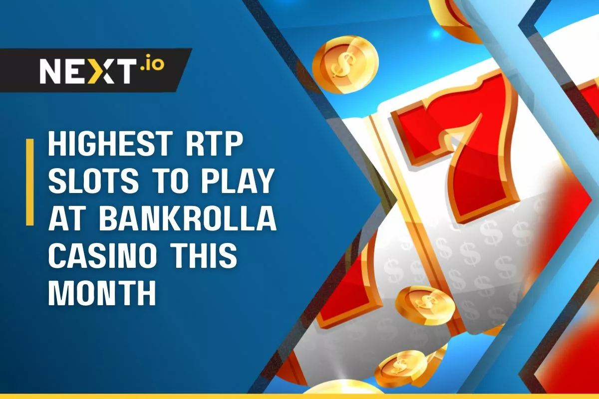 Highest RTP Slots to Play at Bankrolla Casino this Month