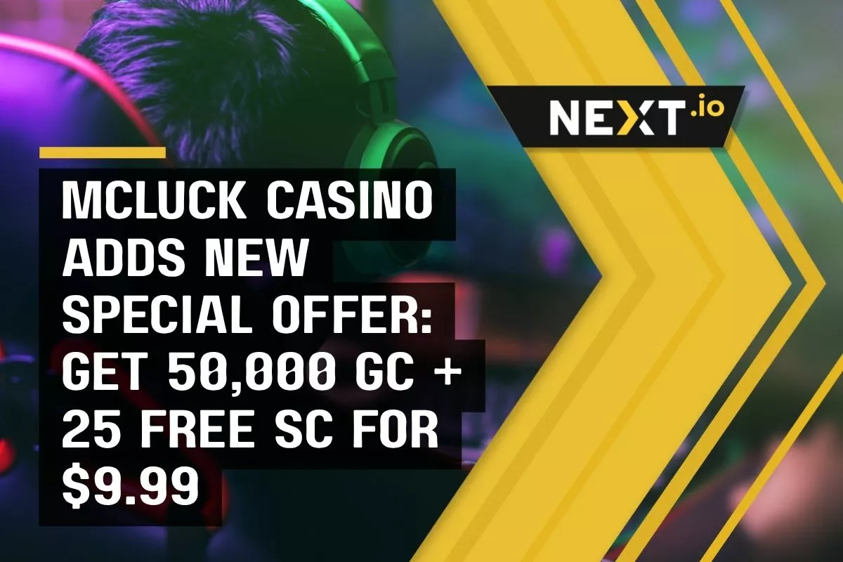 McLuck Casino Adds New Special Offer: Get 50,000 GC + 25 Free SC for $9.99