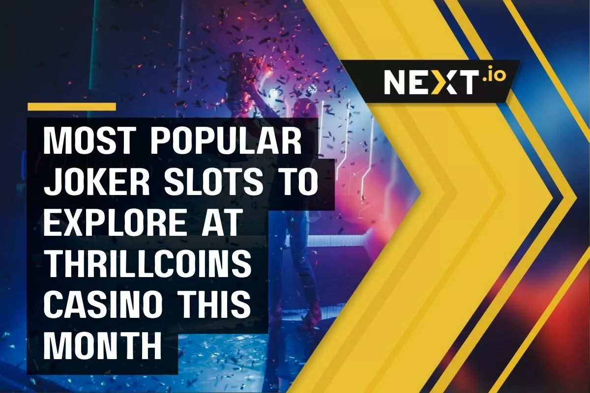 Most Popular Joker Slots to Explore at ThrillCoins Casino This Month