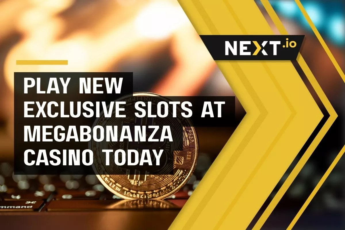 Play New Exclusive Slots at MegaBonanza Casino Today
