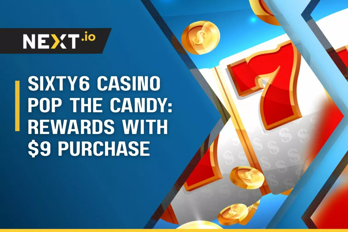 Sixty6 Casino Pop the Candy: Get Rewards with $9 Purchase