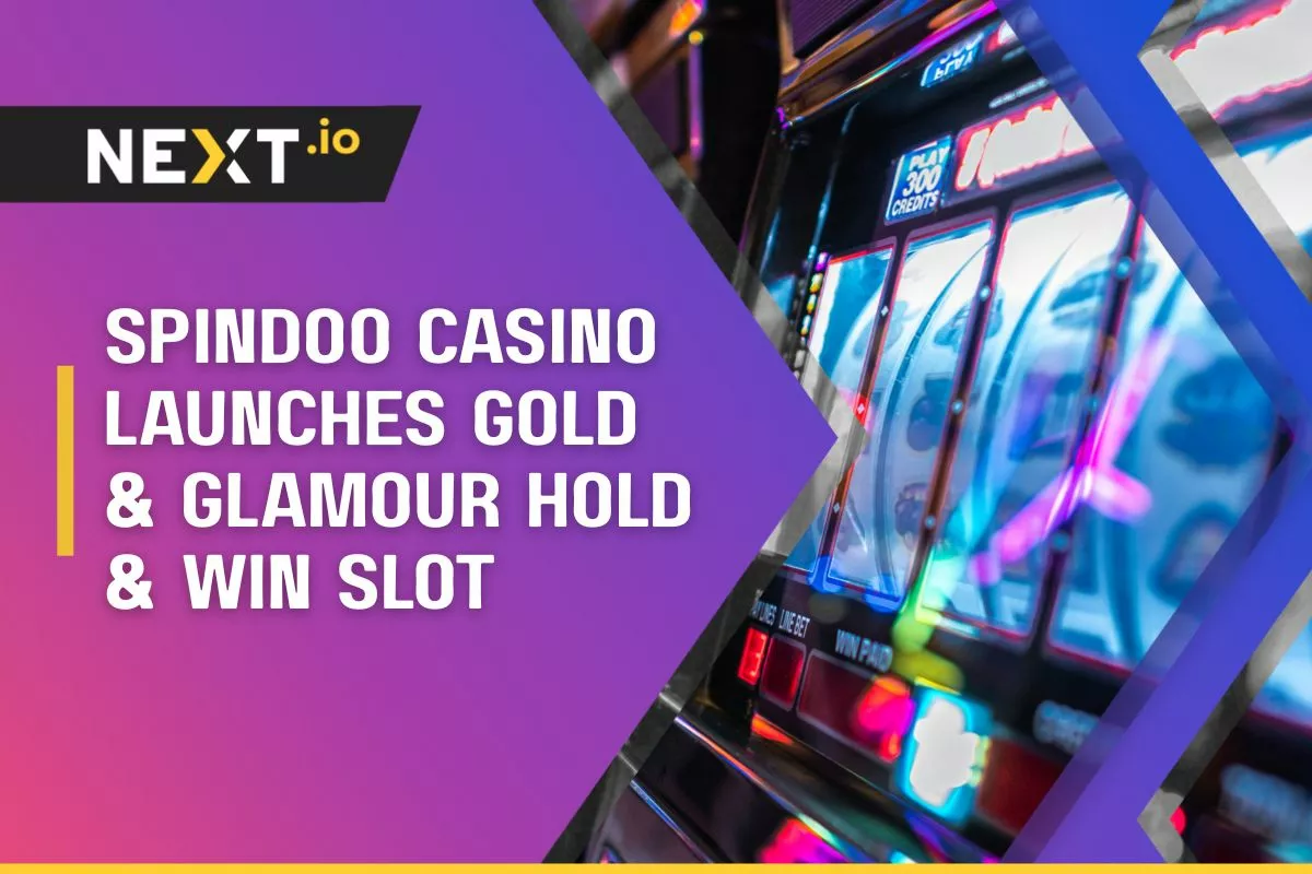 Spindoo Casino Launches Gold & Glamour Hold & Win Slot Win Up to x2000