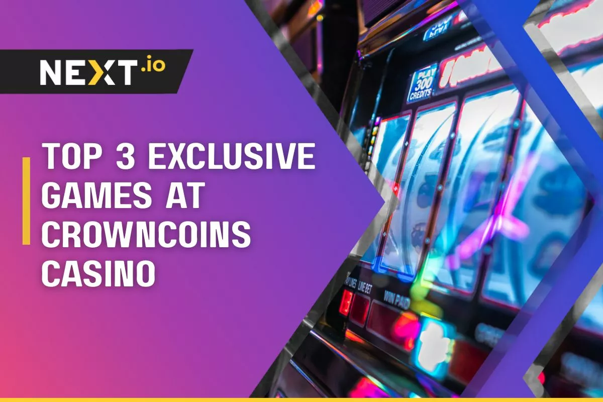 3 Best Exclusive Games at CrownCoins Casino