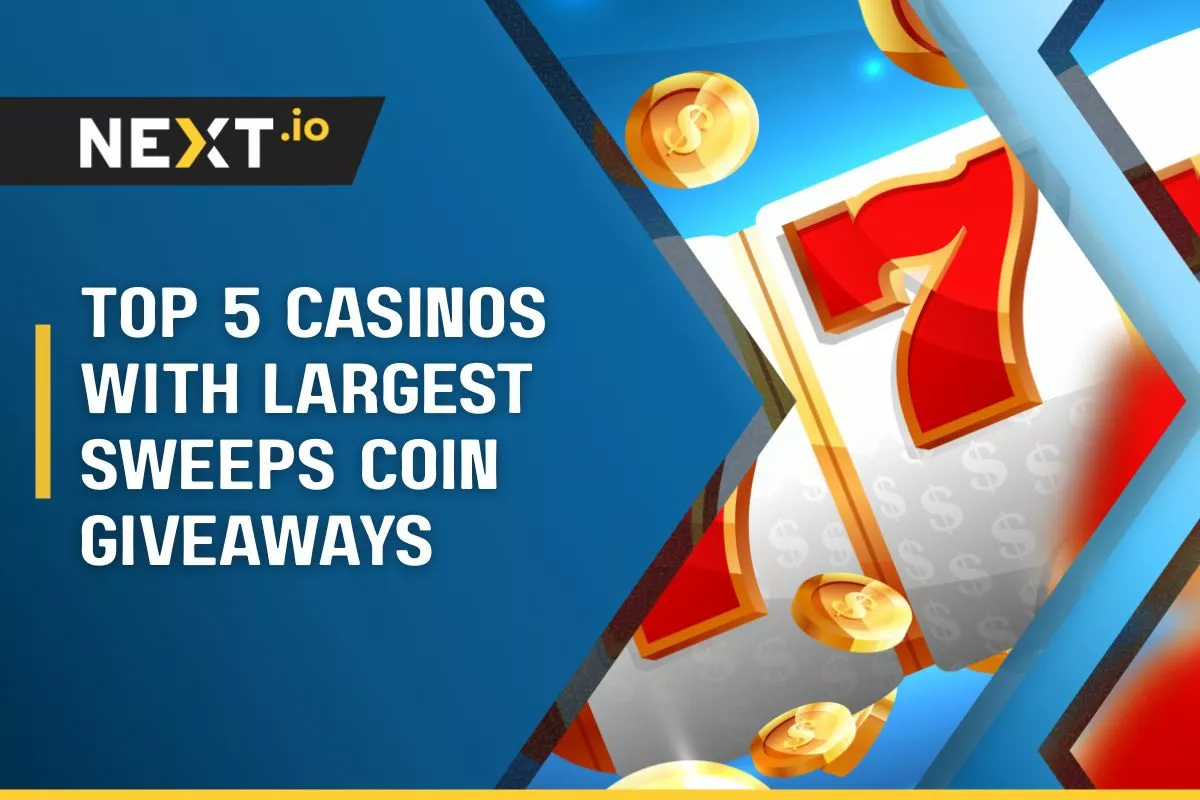 5 Sweepstakes Casinos with the Largest Sweeps Coin Giveaways