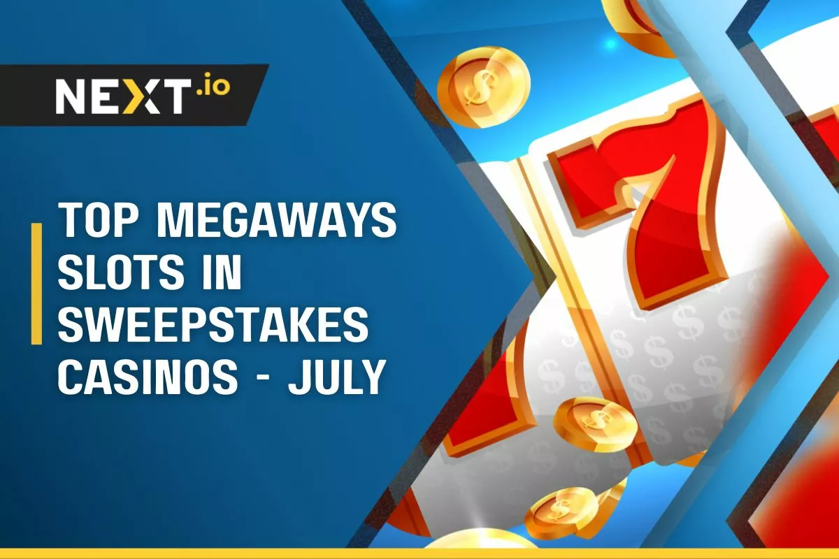 Most Popular Megaways Slots in Sweepstakes Casinos this July