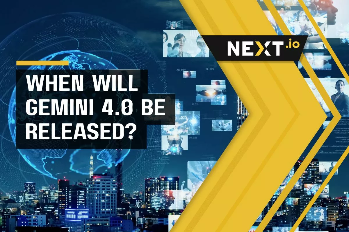 When Will Gemini 4.0 Be Released?