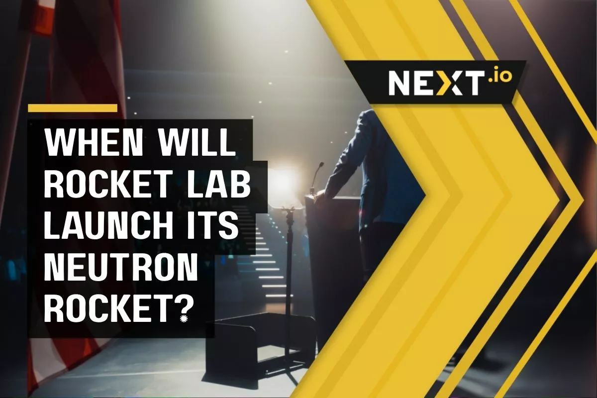 When Will Rocket Lab Launch Its Neutron Rocket?