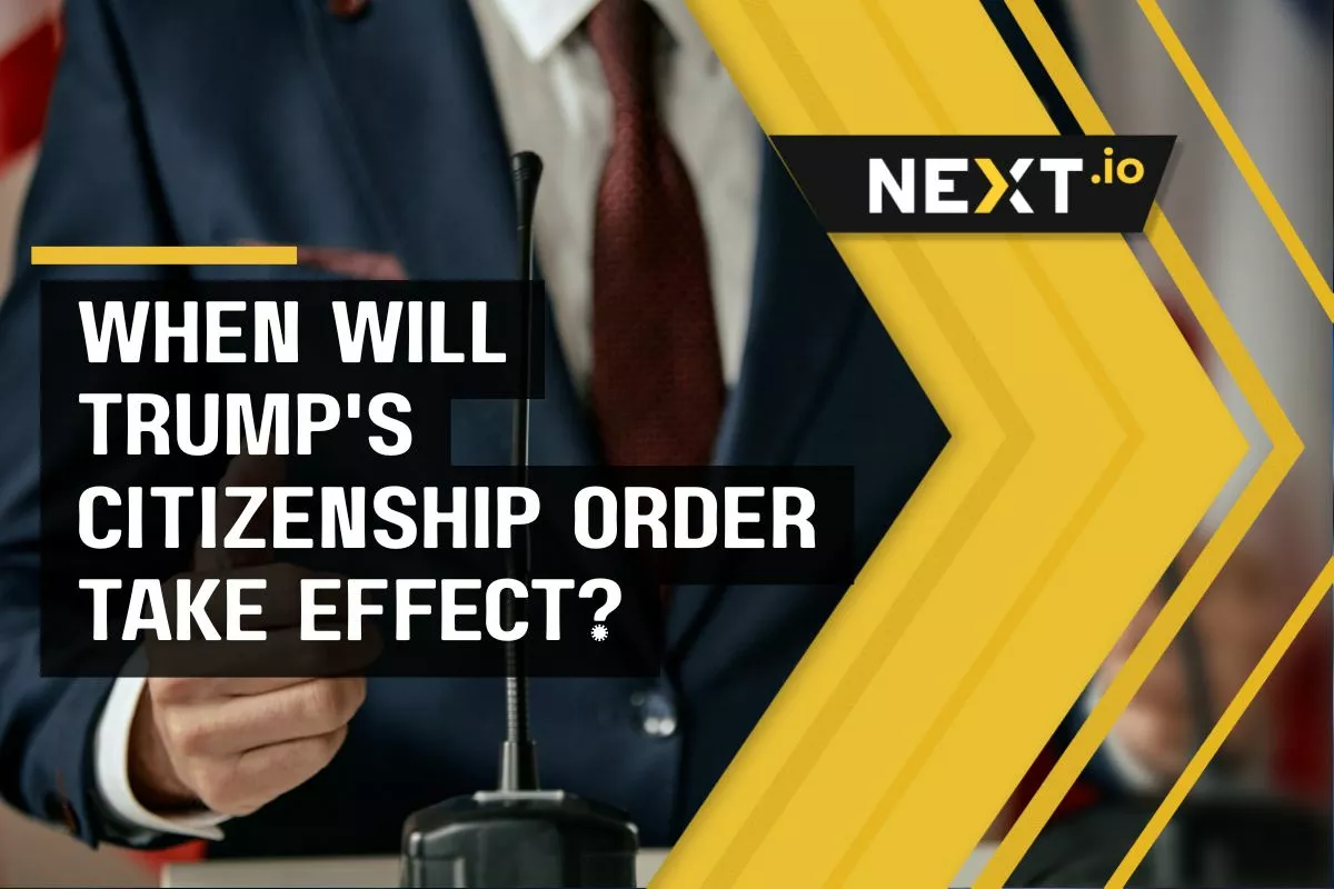 When Will Trump’s Birthright Citizenship Order Come Into Effect?