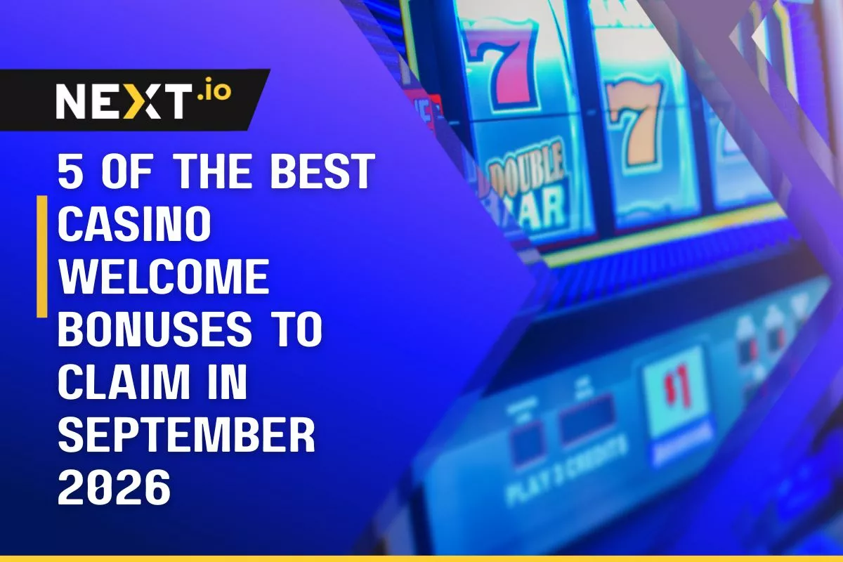 5 of the Best Casino Welcome Bonuses to Claim in September 2026