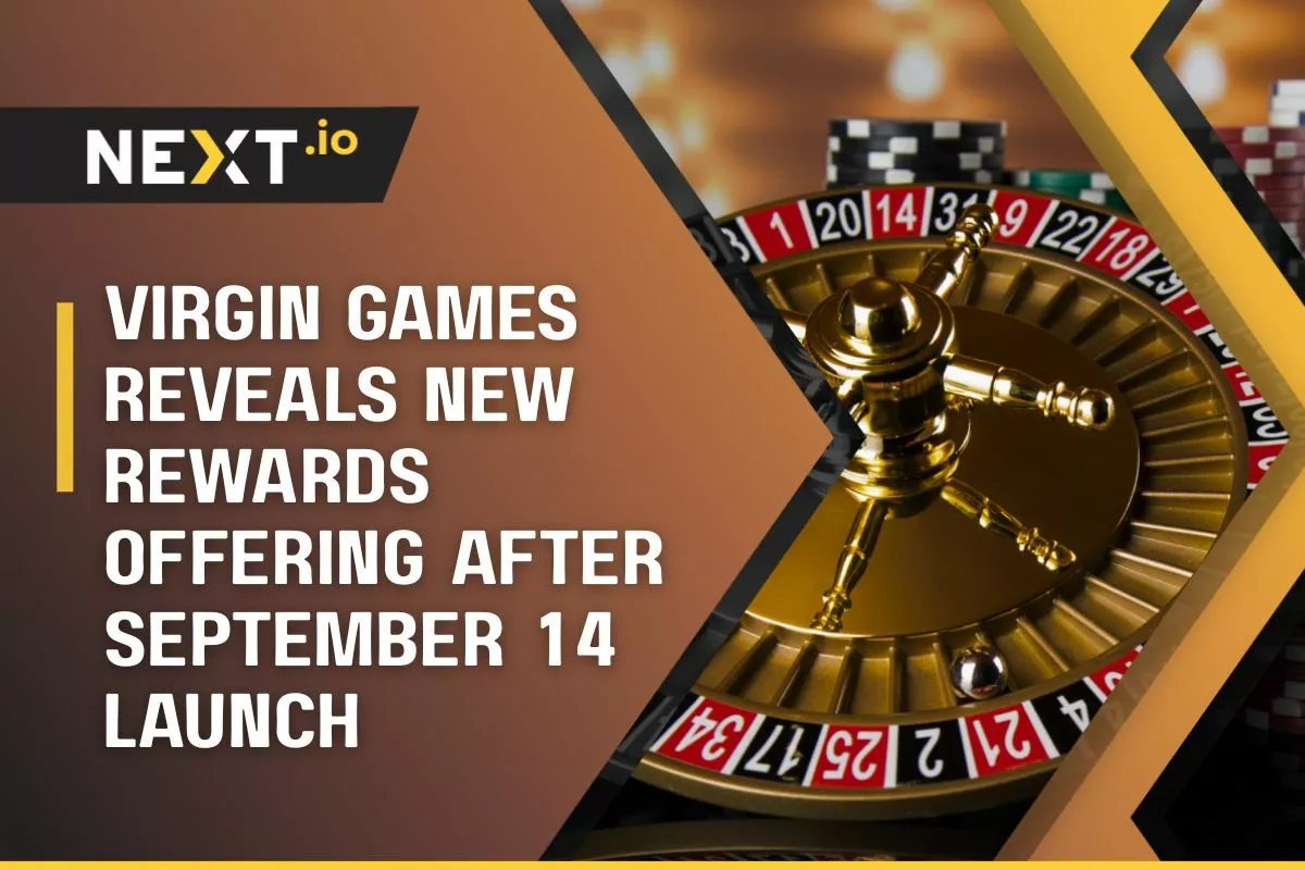 Virgin Games Reveals New Rewards Offering After September 14 Launch