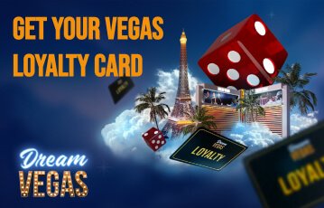 Join the loyalty club at Dream Vegas for extra perks