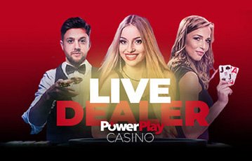 Play live casino games at PowerPlay today!