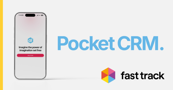 Fast Track launches native Fast Track AI app, bringing CRM wherever work happens
